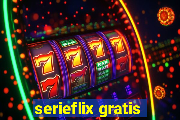 serieflix gratis